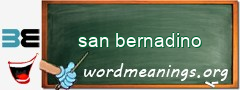 WordMeaning blackboard for san bernadino